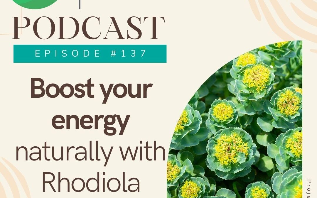 boost your energy naturally with rhodiola